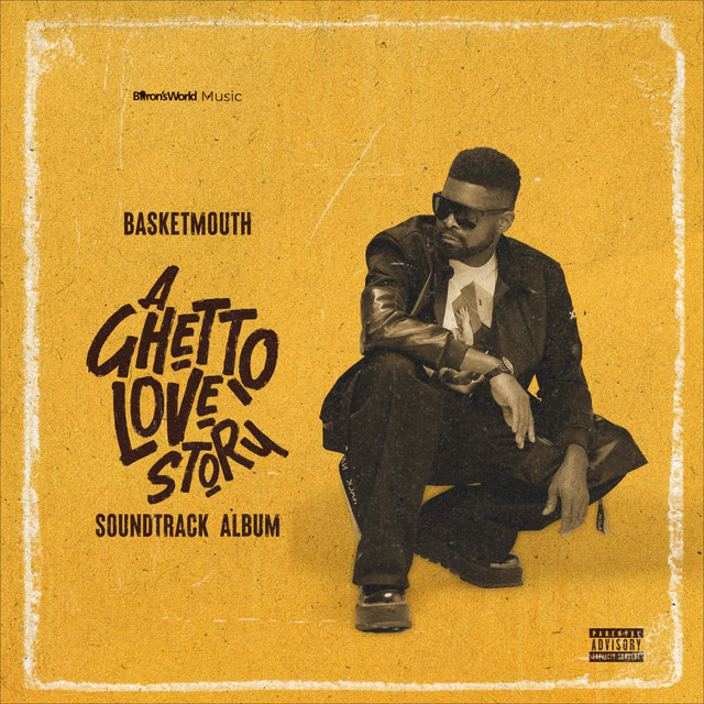 Basketmouth – A Ghetto Love Story (Album)