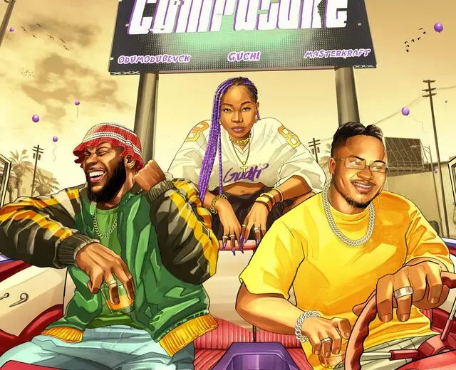 Guchi – Composure Ft. Masterkraft & Odumodublvck