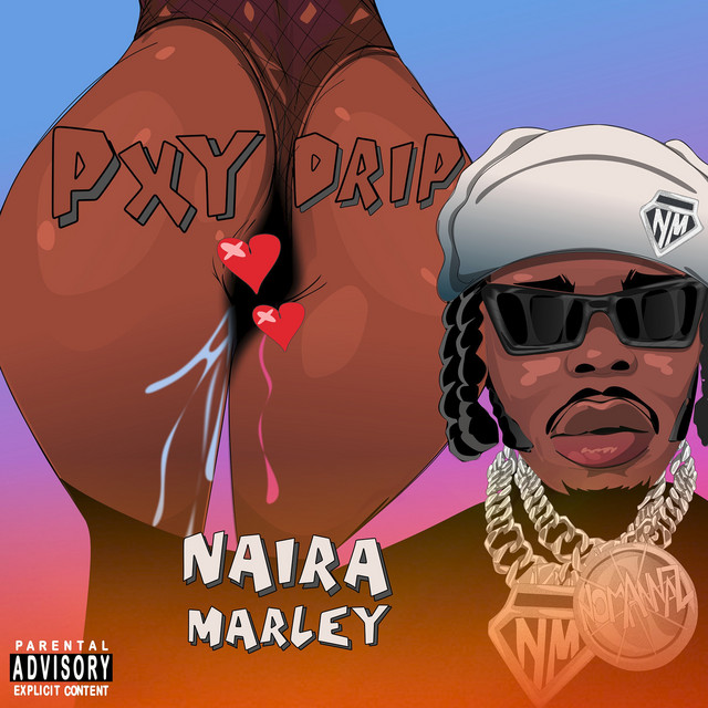 Naira Marley – Pxy Drip