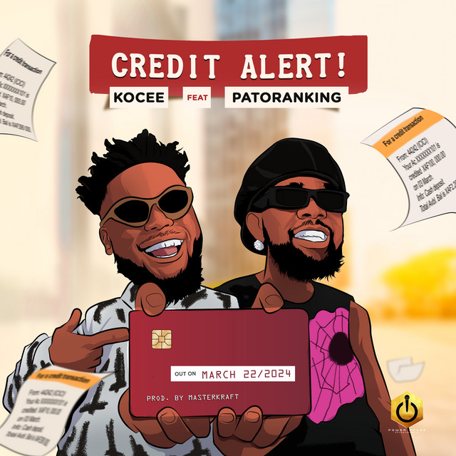 Kocee – Credit Alert Ft. Patoranking